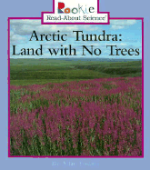 Arctic Tundra: Land with No Trees