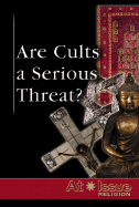 Are Cults a Serious Threat?