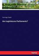 Are Legislatures Parliaments?