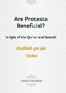 Are Protests Beneficial?: In Light of Quran and Sunnah