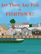 Are There Any Fish in Fishtown?