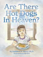 Are There Hot Dogs in Heaven?