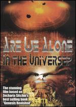 Are We Alone in the Universe? - 