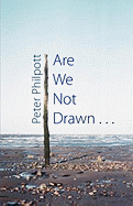 Are We Not Drawn . . .