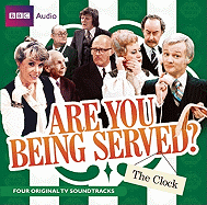 Are You Being Served?: The Clock