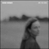 Are You Gone - Sarah Harmer