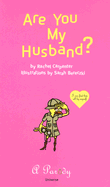Are You My Husband?: I Can Find Him All by Myself
