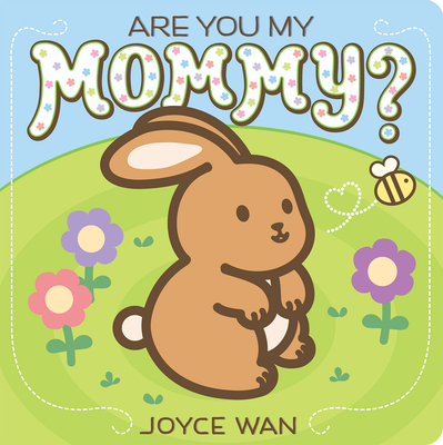 Are You My Mommy? - 