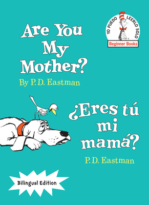 Are You My Mother?/?eres T Mi Mam? (Bilingual Edition) - Eastman, P D