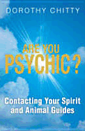 Are You Psychic?: Find the Answer You've Always Been Looking for