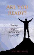 Are You Ready?: Choosing a Deeper Relationship with God