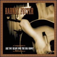 Are You Ready for the Big Show? - Radney Foster