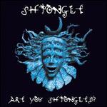 Are You Shpongled? [3 LP] 