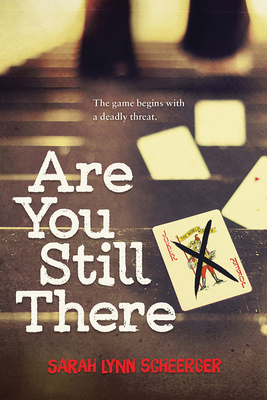 Are You Still There - Scheerger, Sarah