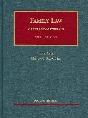Areen and Regan's Cases and Materials on Family Law - Areen, Judith C
