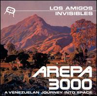 Arepa 3000: A Venezuelan Journey Into Space - Los Amigos Invisibles