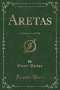 Aretas, Vol. 2 of 4: A Novel; In 4 Vol (Classic Reprint)