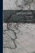 Argentine: Past, Present and Future