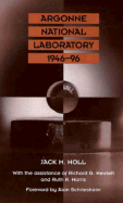 Argonne National Laboratory, 1946-96