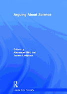 Arguing About Science