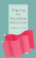 Arguing for Socialism