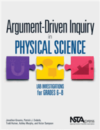 Argument-Driven Inquiry in Physical Science: Lab Investigations for Grades 6-8