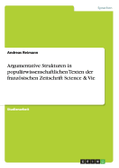 Argumentative Strukturen in Popularwissenschaftlichen Texten Der Franzosischen Zeitschrift Science & Vie