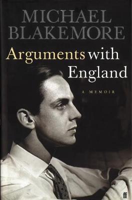 Arguments with England: A Memoir - Blakemore, Michael