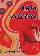 Aria Viscera