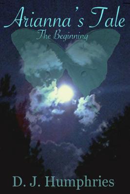 Arianna's Tale: The Beginning - Humphries, D J