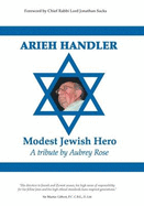 Arieh Handler: Modest Jewish Hero