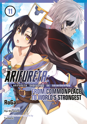 Arifureta: From Commonplace to World's Strongest (Manga) Vol. 11 - Shirakome, Ryo, and Takaya-Ki (Contributions by)