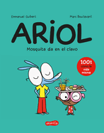 Ariol 5. Mosquita Da En El Clavo (Bizzbilla Hits the Bullseye - Spanish Edition)