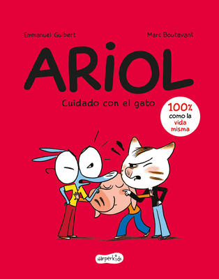 Ariol 6. Cuidado Con El Gato (Ariol. Watch Out for the Cat - Spanish Edition) - Guibert, Emmanuel