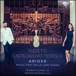 Arioso: Music for Cello and Piano - Pizzetti, Castelnuovo Tedesco