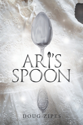 Ari's Spoon - Zipes, Doug