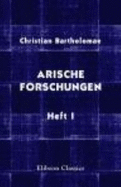 Arische Forschungen. Heft 1