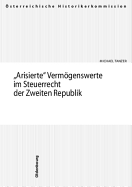 Arisierte Vermogenswerte Im Steuerrecht Der Zweiten Republik