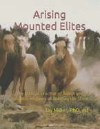 Arising Mounted Elites: The Kittitas Crucible of Salish and Sahaptin Regimes of Washington State