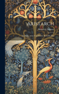 Aristarch: Das Erste, Achte Und Neunte Buch Der Ilias