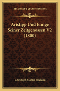 Aristipp Und Einige Seiner Zeitgenossen V2 (1800)