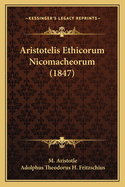 Aristotelis Ethicorum Nicomacheorum (1847)