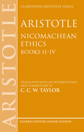 Aristotle: Nicomachean Ethics, Books II--IV: Translated with an Introduction and Commentary
