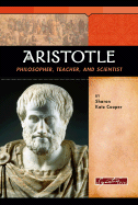 Aristotle: Philosopher, Teacher, and Scientist
