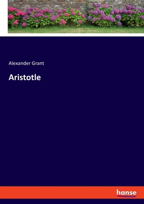Aristotle - Grant, Alexander