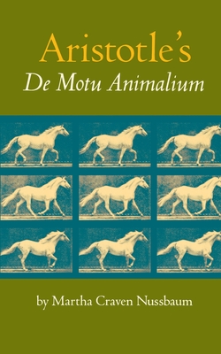 Aristotle's de Motu Animalium - Nussbaum, Martha C