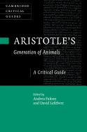 Aristotle's Generation of Animals: A Critical Guide