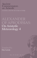 Aristotle's "Meteorology, Book 4"