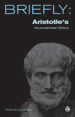 Aristotle's Nichomachean Ethics - Daniel, David Mills