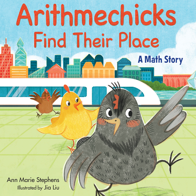 Arithmechicks Find Their Place: A Math Story - Stephens, Ann Marie